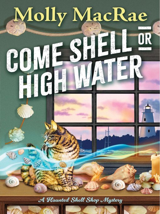 Title details for Come Shell or High Water by Molly MacRae - Wait list